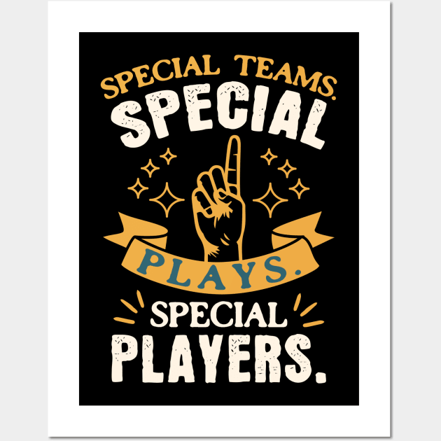 Special Teams Special Plays Special Players Wall Art by Point Shop